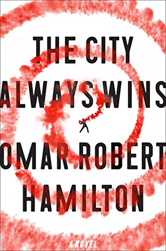 The City Always Wins: A Novel