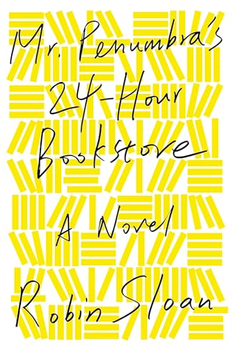 Mr. Penumbra's 24-Hour Bookstore