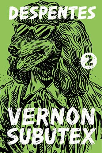 Vernon Subutex 2: A Novel