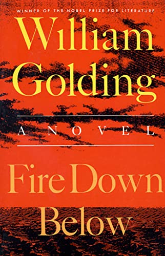 Fire Down Below: A Novel (To the Ends of the Earth, 3)