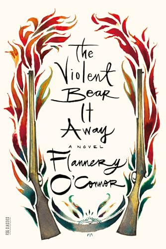 The Violent Bear It Away (FSG Classics)