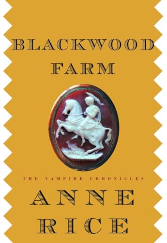 Blackwood Farm (The Vampire Chronicles)