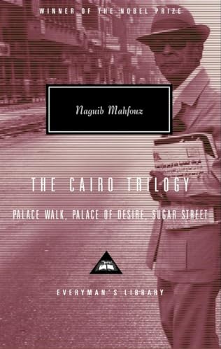 The Cairo Trilogy: Palace Walk, Palace of Desire, Sugar Street; Introduction by Sabry Hafez