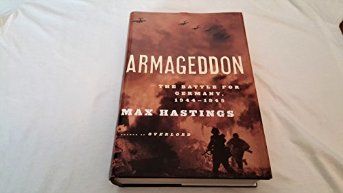 Armageddon: The Battle for Germany, 1944-1945
