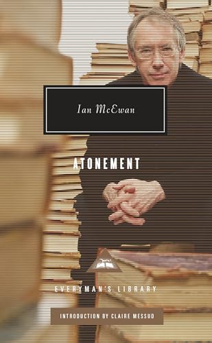 Atonement: Introduction by Claire Messud (Everyman's Library Contemporary Classics Series)