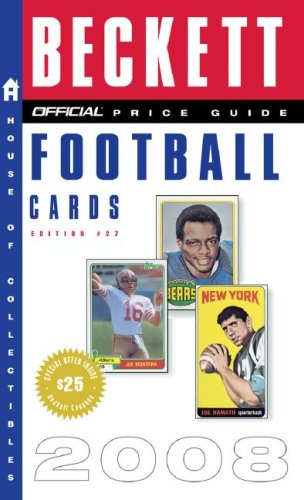 The Official Beckett Price Guide to Football Cards 2008, 27th Edition