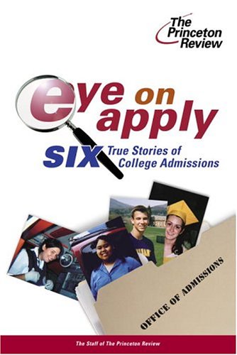 Eye on Apply: Six True Stories of College Admissions