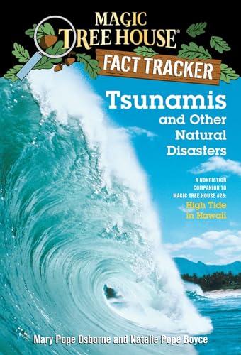 Tsunamis and Other Natural Disasters: A Nonfiction Companion to Magic Tree House #28: High Tide in Hawaii
