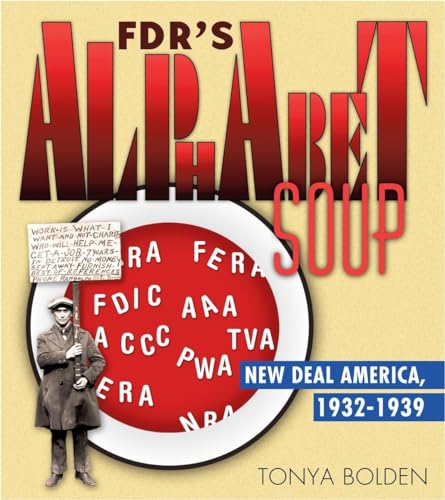 FDR's Alphabet Soup: New Deal America 1932-1939