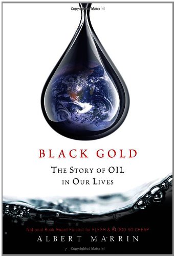 Black Gold: The Story of Oil in Our Lives