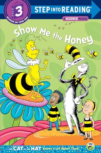 Show me the Honey (Dr. Seuss/Cat in the Hat) (Step into Reading)