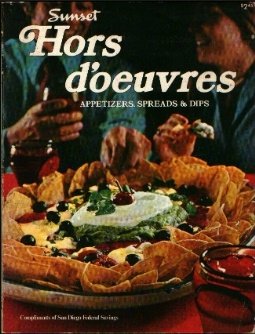 Sunset hors d'oeuvres: Appetizers, spreads & dips