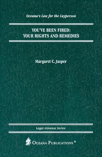 You've Been Fired: Your Rights and Remedies
