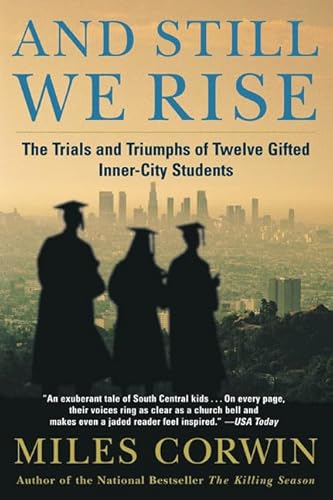 And Still We Rise: The Trials and Triumphs of Twelve Gifted Inner-City Students