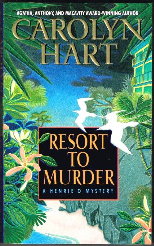 Resort to Murder: A Henrie O Mystery