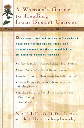 Traditional Chinese Medicine: A Woman's Guide to Healing from Breast Cancer