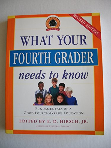 What Your Fourth Grader Needs to Know: Fundamentals of a Good Fourth-Grade Education