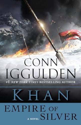 Khan: Empire of Silver: A Novel
