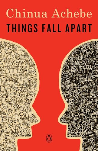 Things Fall Apart: A Novel (African Trilogy)