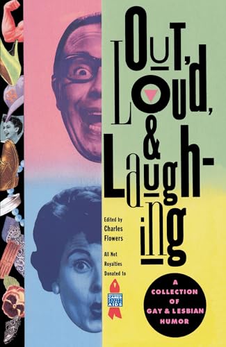 Out, Loud, & Laughing: A Collection of Gay & Lesbian Humor