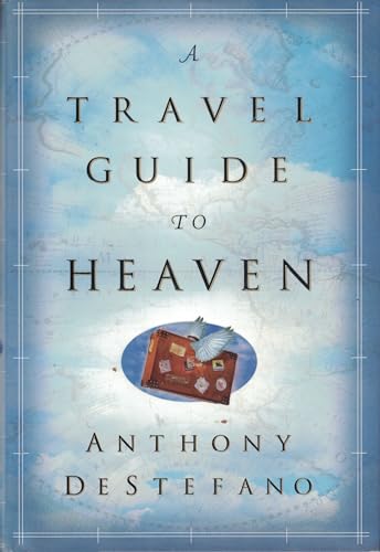 A Travel Guide to Heaven