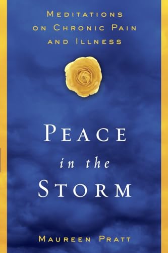 Peace in the Storm: Meditations on Chronic Pain and Illness