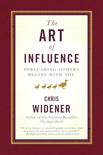 The Art of Influence: Persuading Others Begins With You