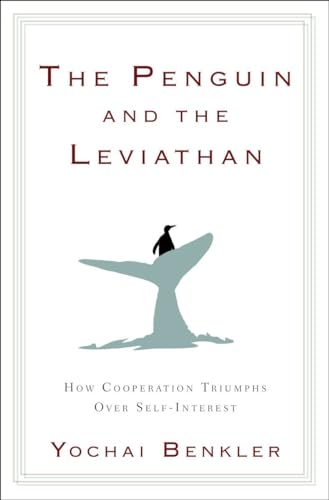 The Penguin and the Leviathan: The Triumph of Cooperation Over Self-Interest