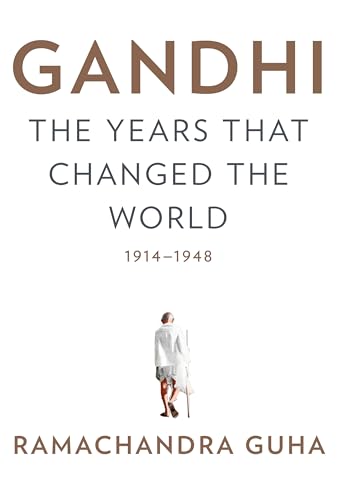 Gandhi: The Years That Changed the World, 1914-1948