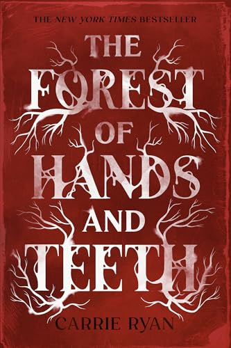 The Forest of Hands and Teeth (Forest of Hands and Teeth Trilogy)