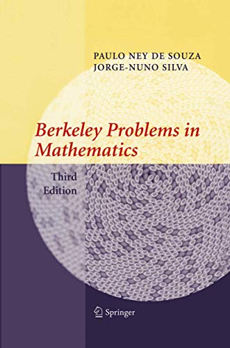 Berkeley Problems in Mathematics: Third Edition (Problem Books in Mathematics)