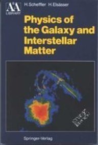 Physics of the Galaxy and Interstellar Matter