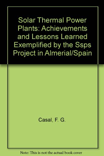 Solar Thermal Power Plants: Achievements and Lessons Learned Exemplified by the Ssps Project in Almeria/Spain