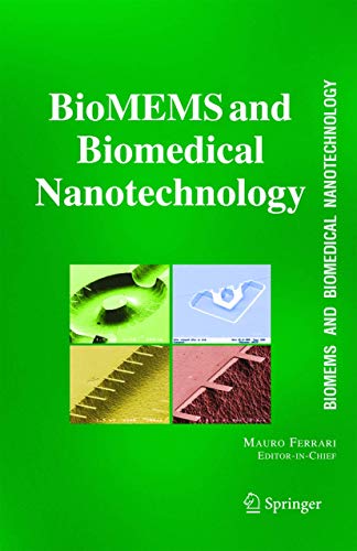 BioMEMS and Biomedical Nanotechnology: VI: Biomedical