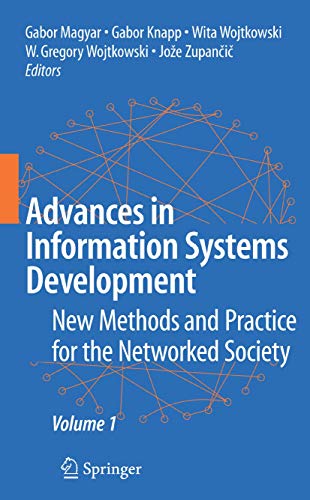 Advances in Information Systems Development: New Methods and Practice for the Networked Society Volume 1