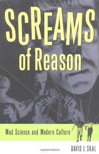 Screams of Reason: Mad Science in Modern Culture