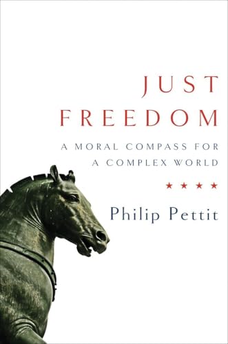 Just Freedom: A Moral Compass For A Complex World