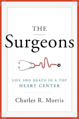 Surgeons: Life And Death In A Top Heart Center