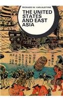 United States and East Asia (Library of World Civilizaton)