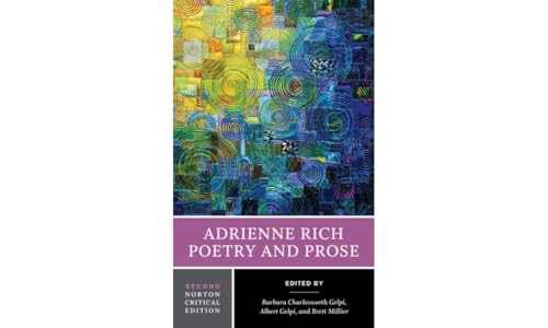 Adrienne Rich: Poetry and Prose: A Norton Critical Edition (Norton Critical Editions)