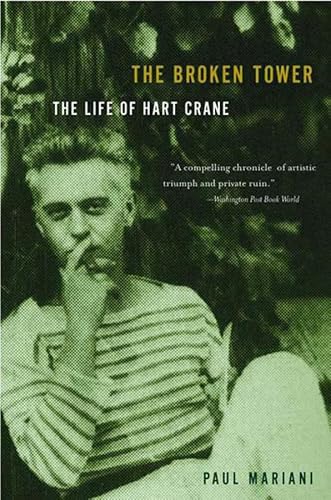 Broken Tower Life Of Hart Crane: The Life Of Hart Crane