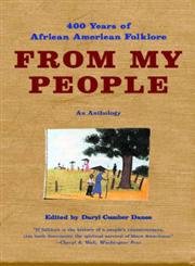 From My People: 400 Years Of African American Folklore An Anthology (Norton Paperback)