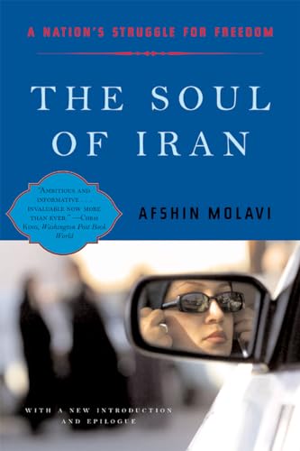 The Soul of Iran: A Nation's Struggle for Freedom: A Nation's Journey to Freedom