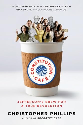 Constitution Café: Jefferson's Brew for a True Revolution