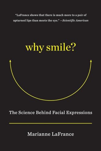 Why Smile?: The Science Behind Facial Expressions