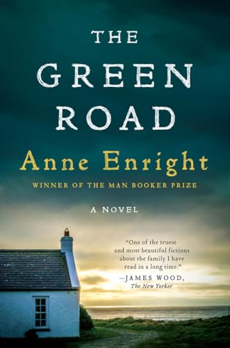 The Green Road: A Novel