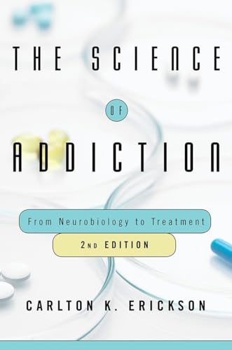 The Science of Addiction: From Neurobiology to Treatment