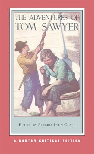 The Adventures of Tom Sawyer: A Norton Critical Edition (Norton Critical Editions)