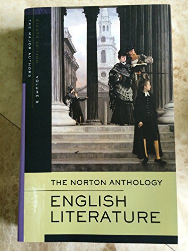 The Norton Anthology of English Literature, Major Authors Edition: The Romantic Period Through the Twentieth Century And After