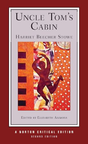 Uncle Tom`s Cabin 2e: 0 (Norton Critical Editions)